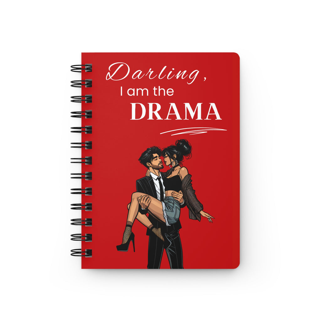 Darling, I Am the Drama - Pop Art Romance - Spiral Notebook