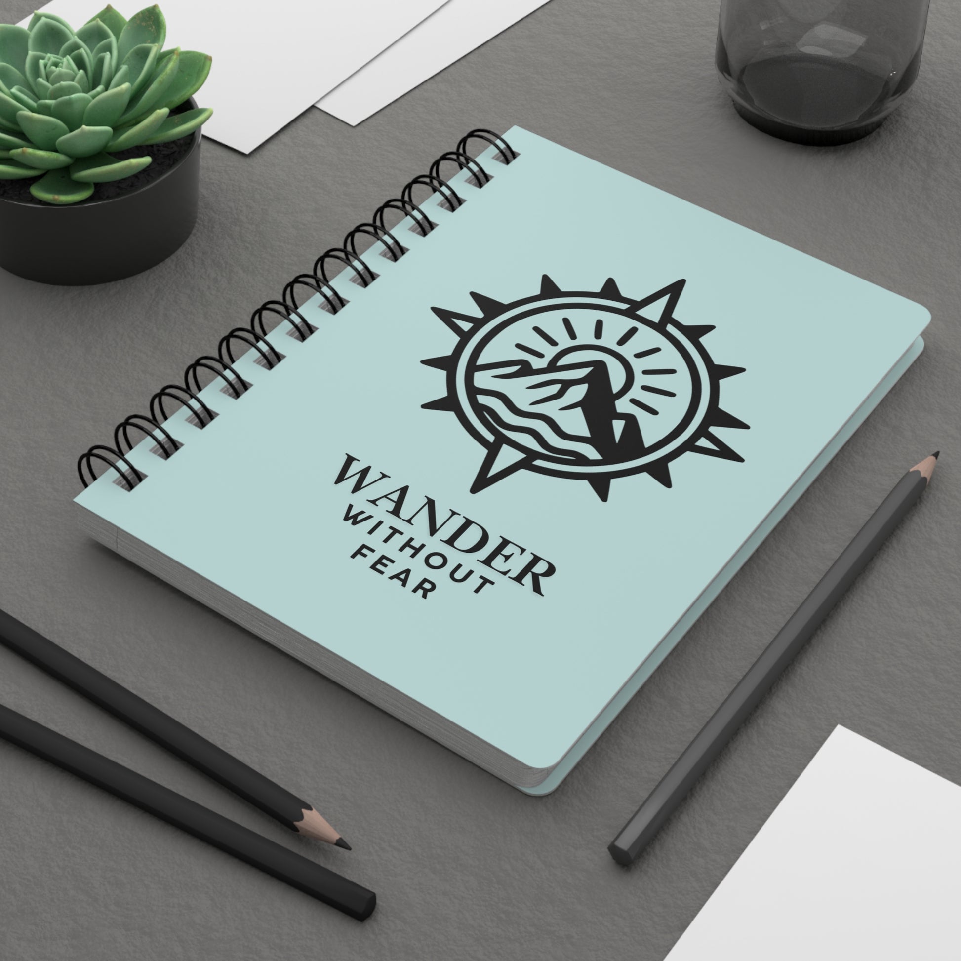 Wander Without Fear Notebook