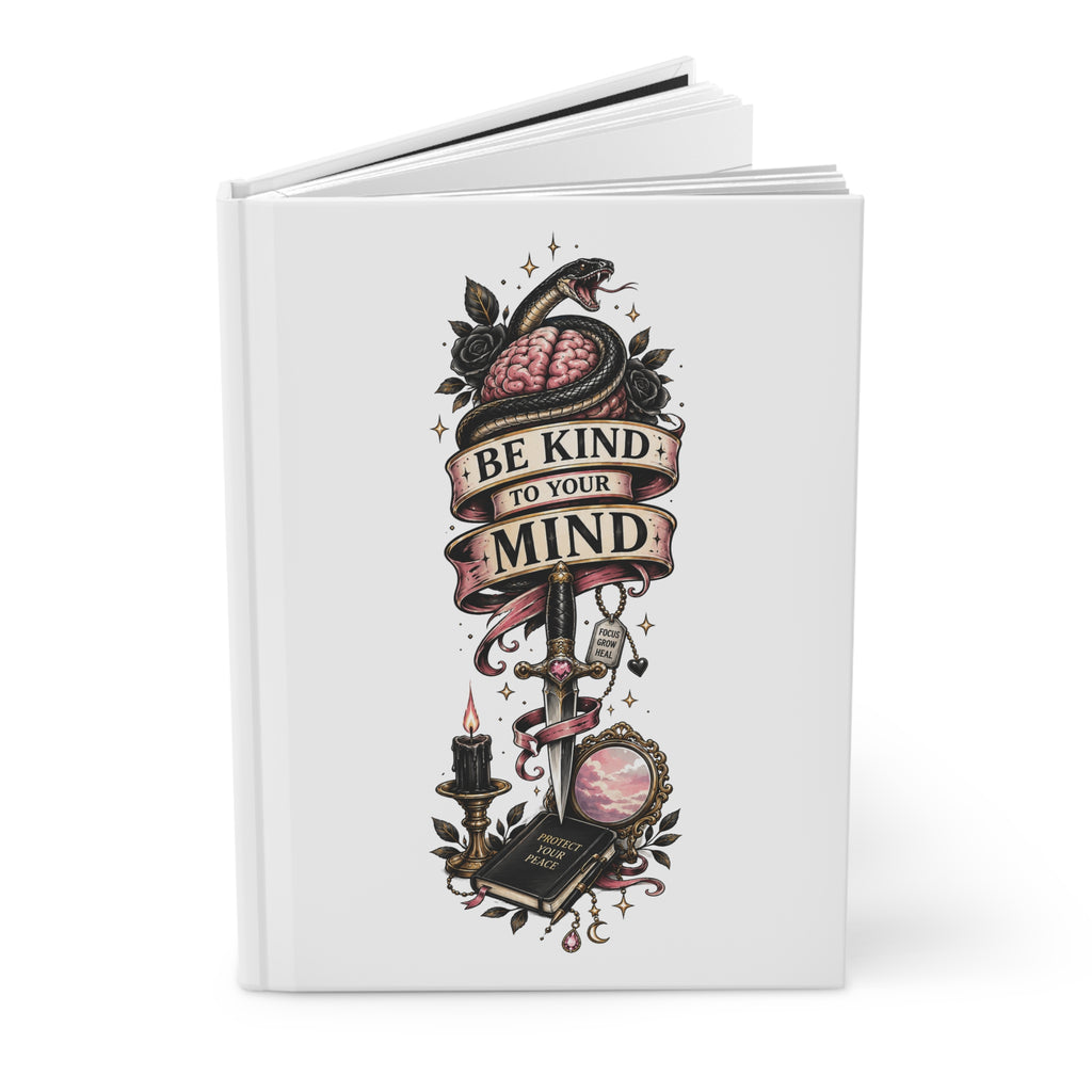 Be Kind to Your Mind Hardcover Journal — Mental Health Gratitude Notebook
