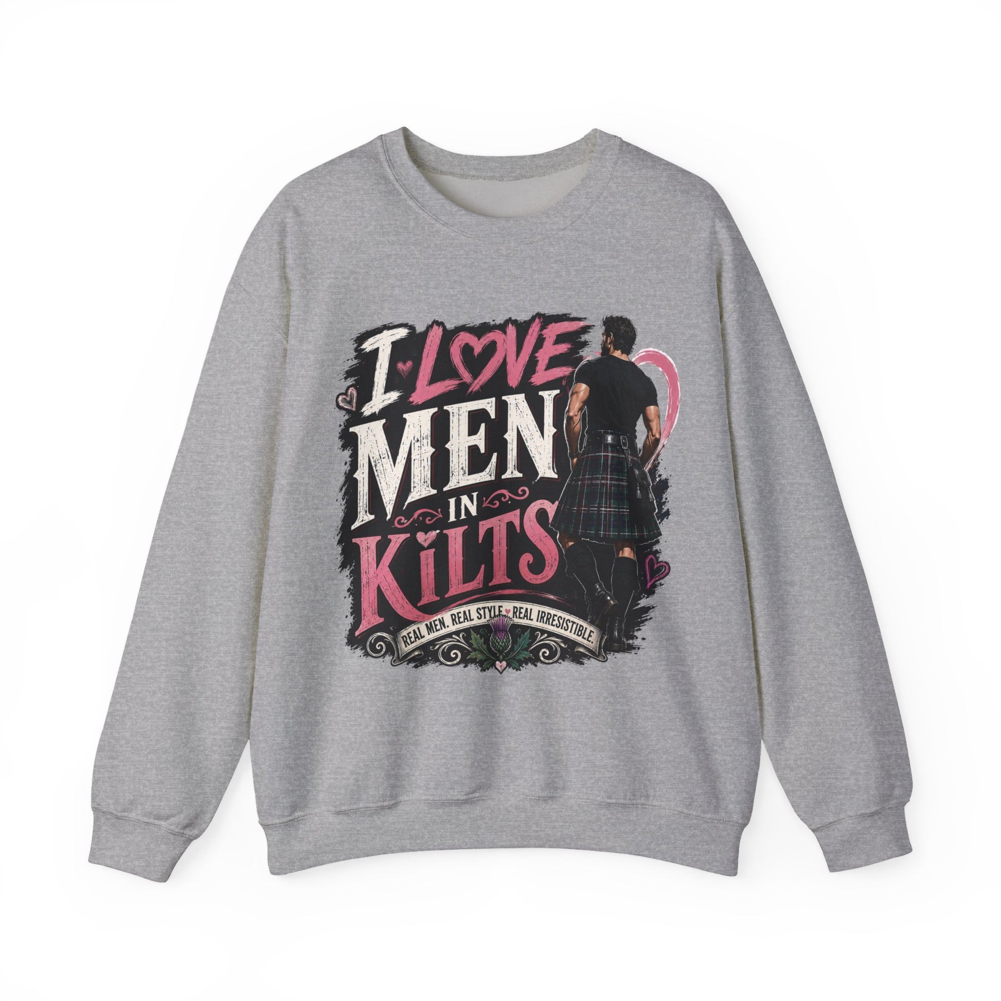 Crewneck Sweatshirt - "I Love Men in Kilts" Scottish Highland Kilt Lover Sweater