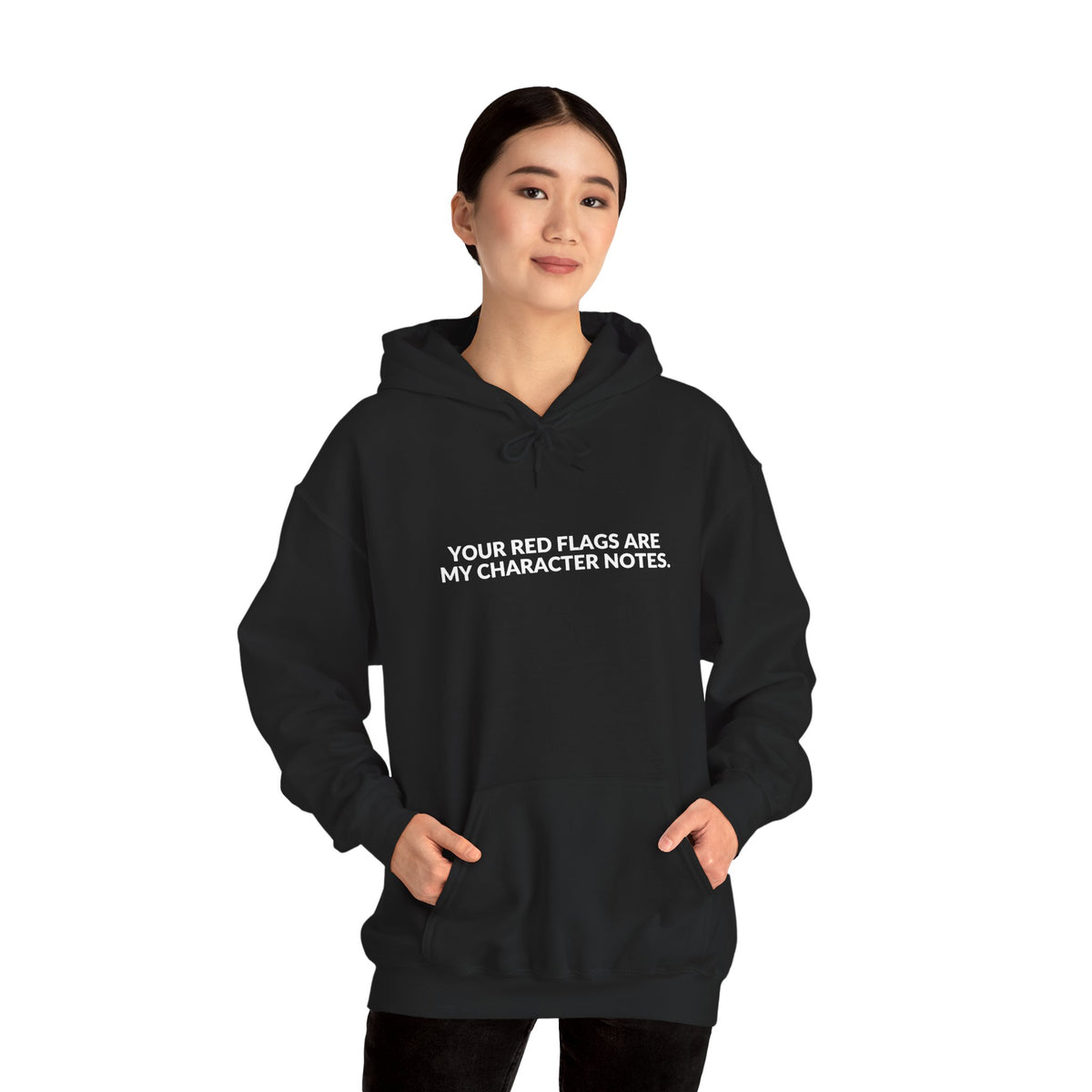 Your Red Flags Are My Character Notes - Funny Writer Hoodie