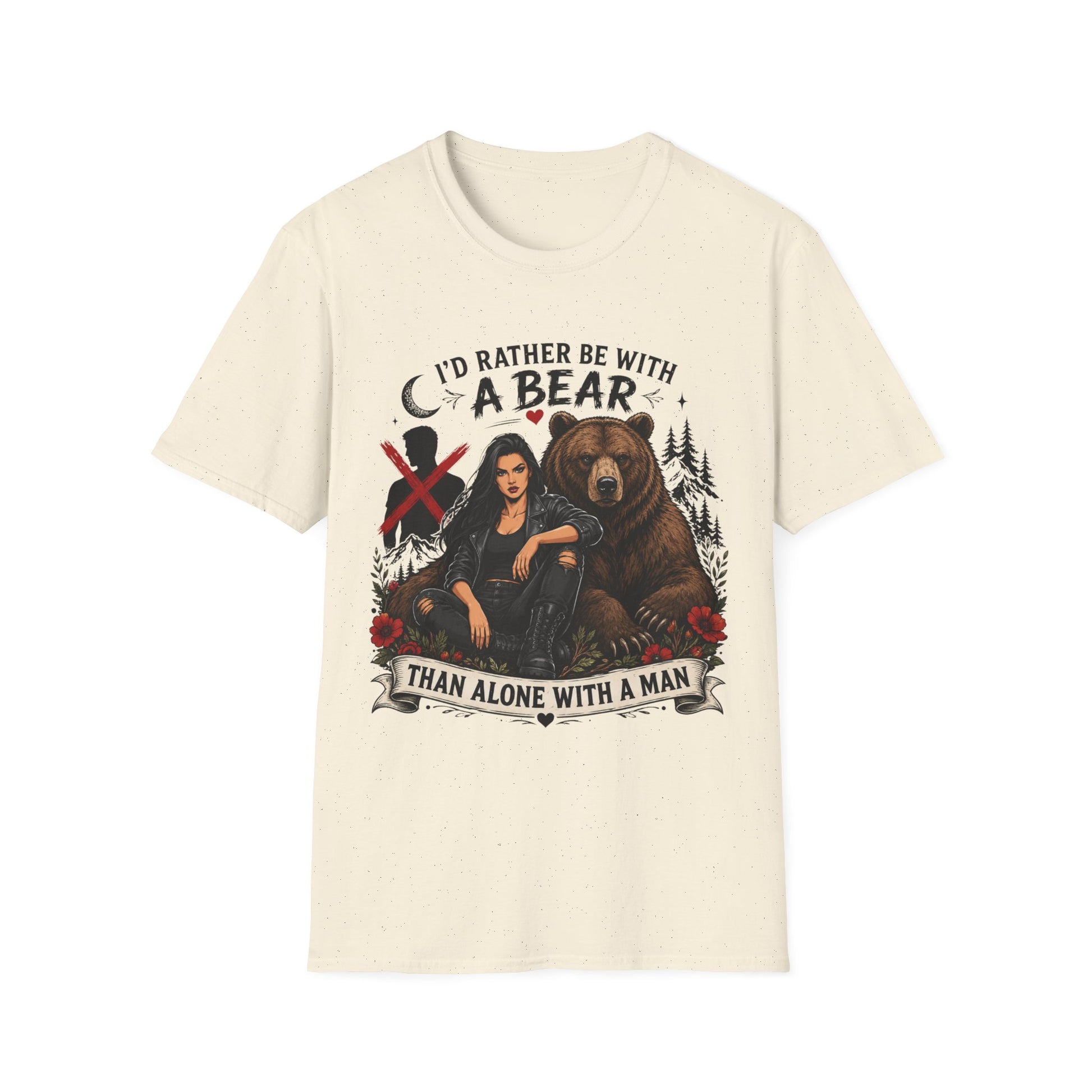 I'd Rather Be With a Bear T-Shirt Than Alone With a Man T-Shirt
