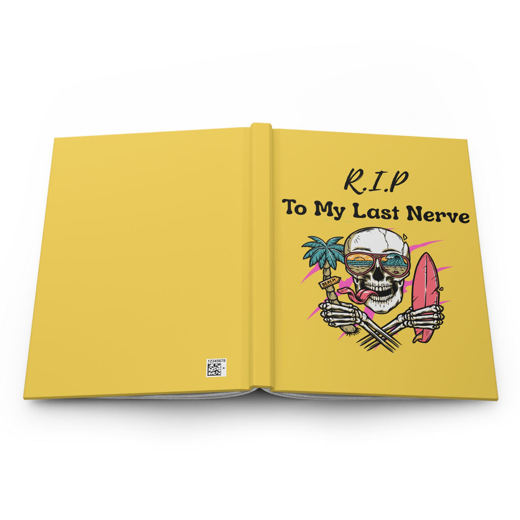 R.I.P. To My Last Nerve Hardcover Journal — Funny Skull Surfing Notebook
