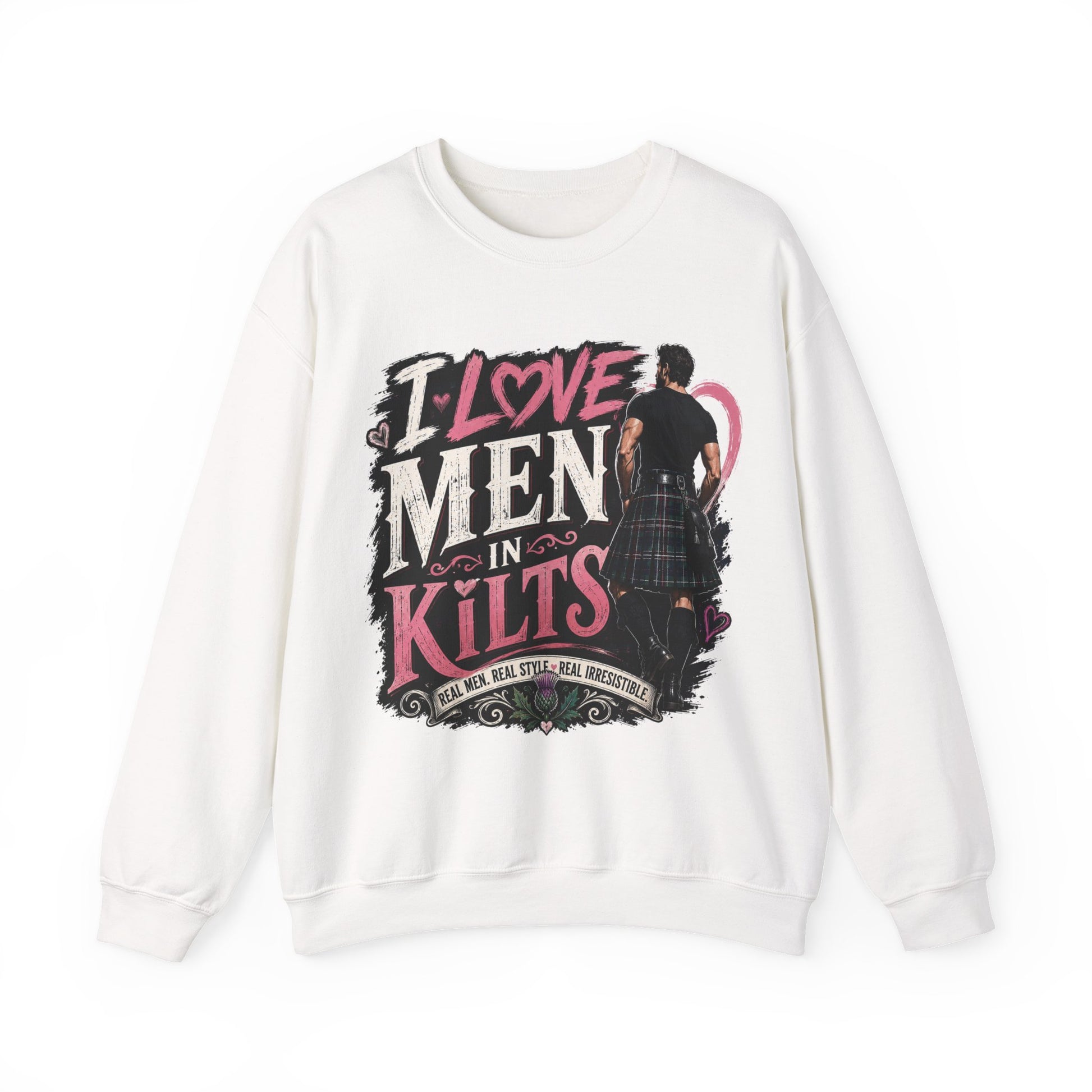 Crewneck Sweatshirt - "I Love Men in Kilts" Scottish Highland Kilt Lover Sweater
