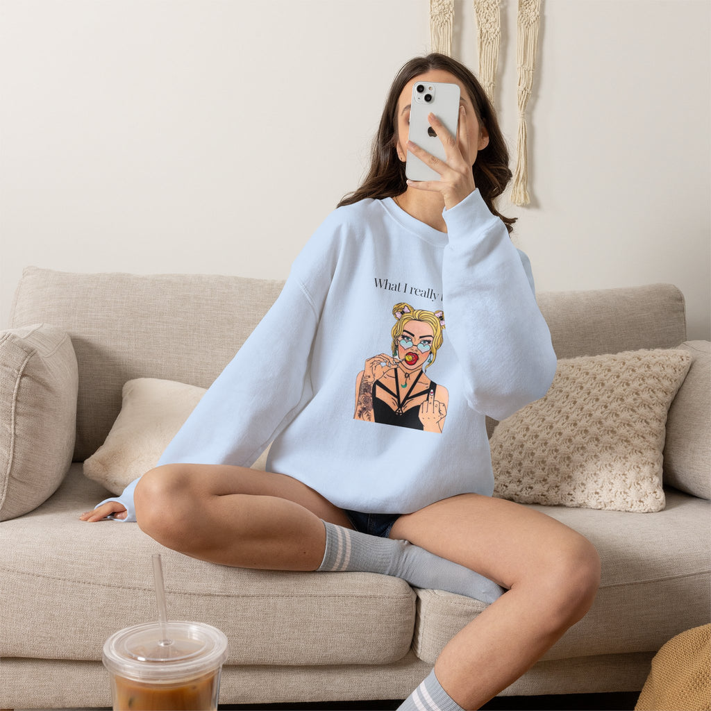 Sweatshirt — "What I Really Think" Edgy Tattooed Pop Art Crewneck