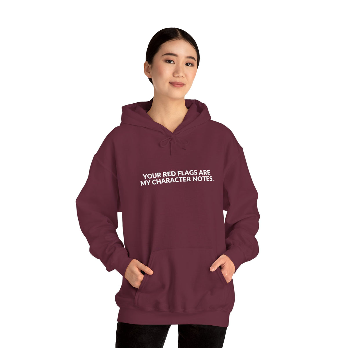 Your Red Flags Are My Character Notes - Funny Writer Hoodie