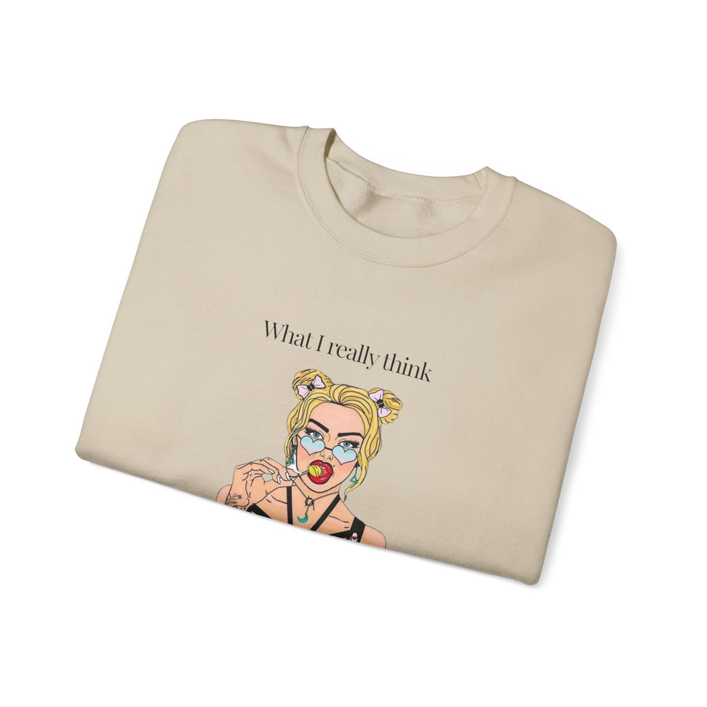 Sweatshirt — "What I Really Think" Edgy Tattooed Pop Art Crewneck
