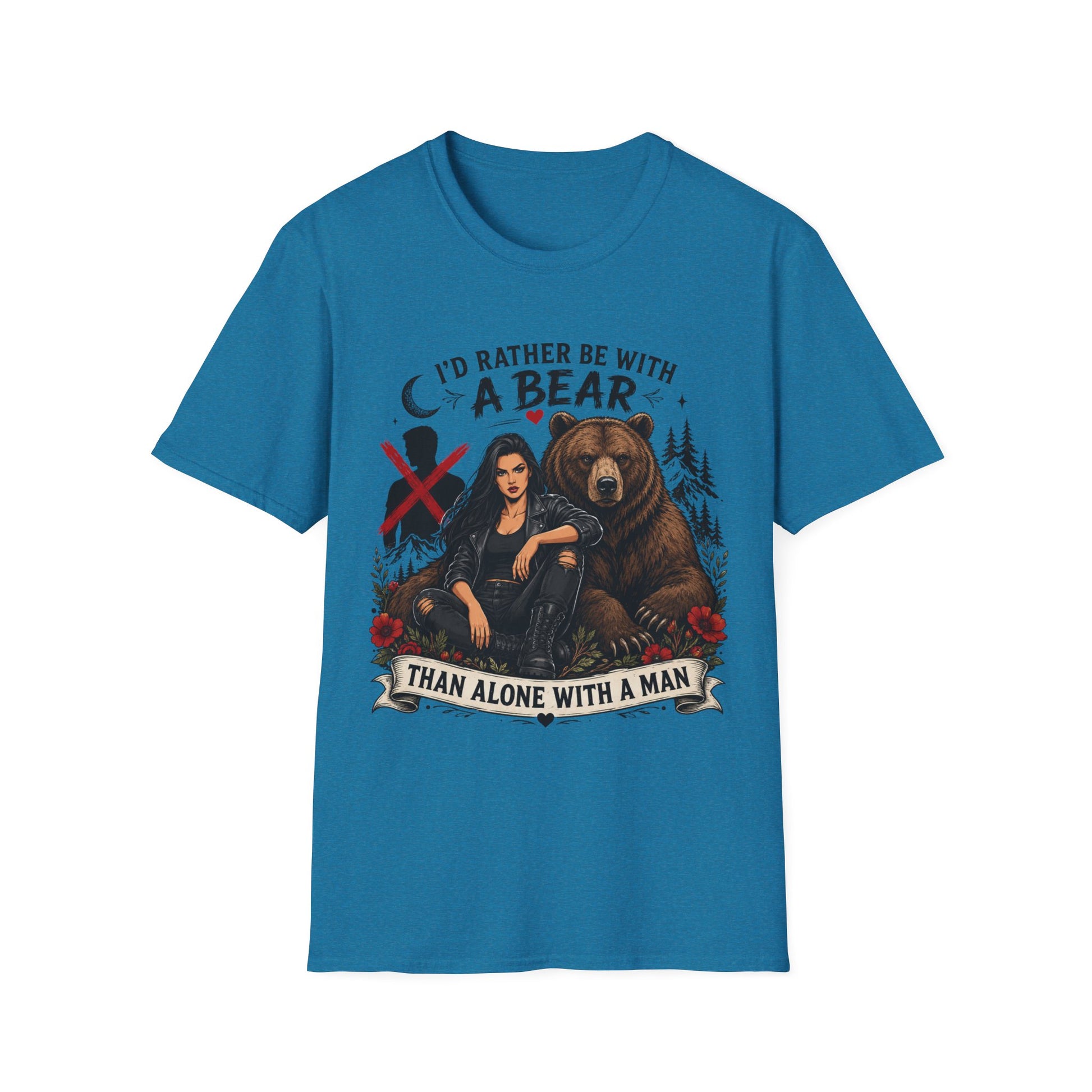 I'd Rather Be With a Bear T-Shirt Than Alone With a Man T-Shirt