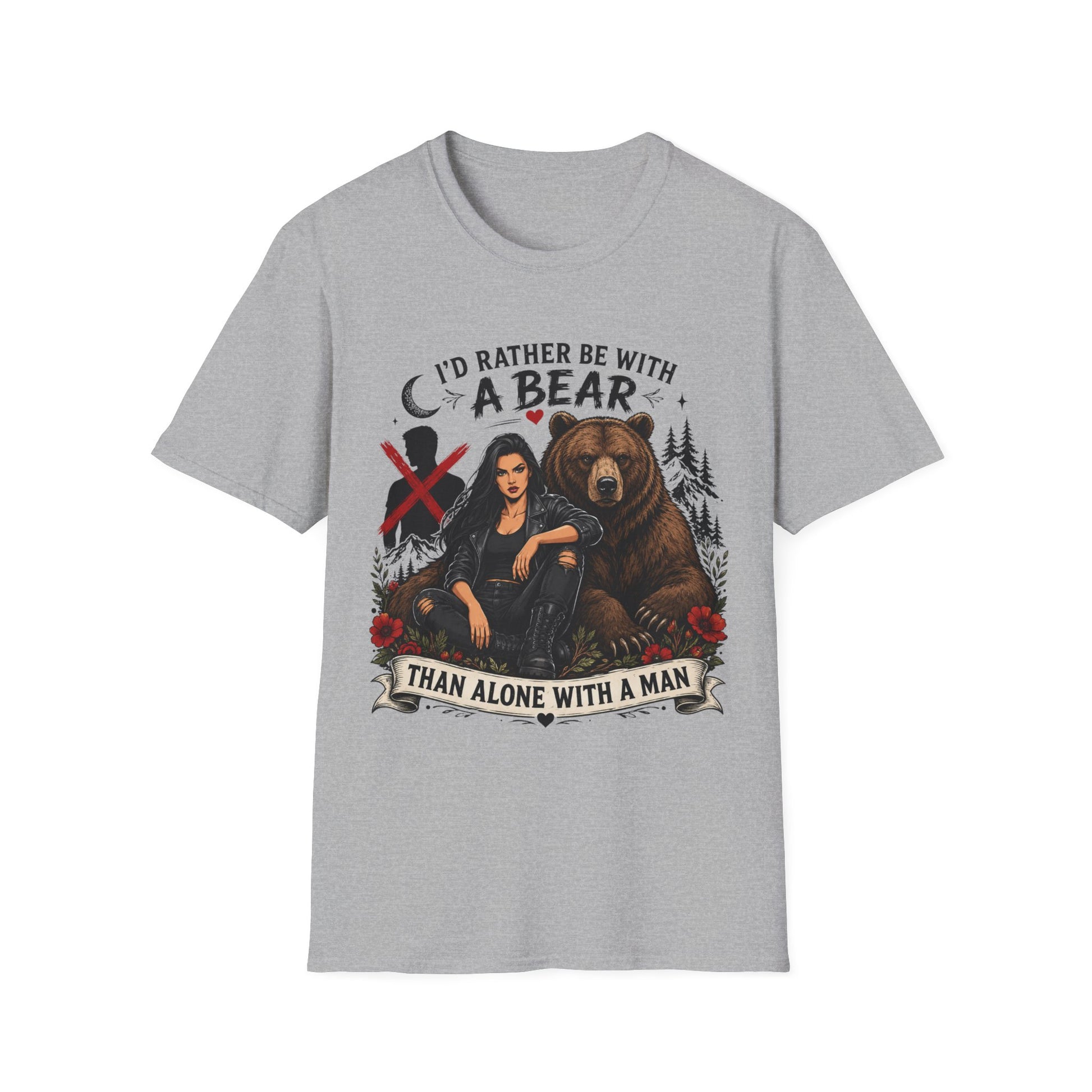 I'd Rather Be With a Bear T-Shirt Than Alone With a Man T-Shirt