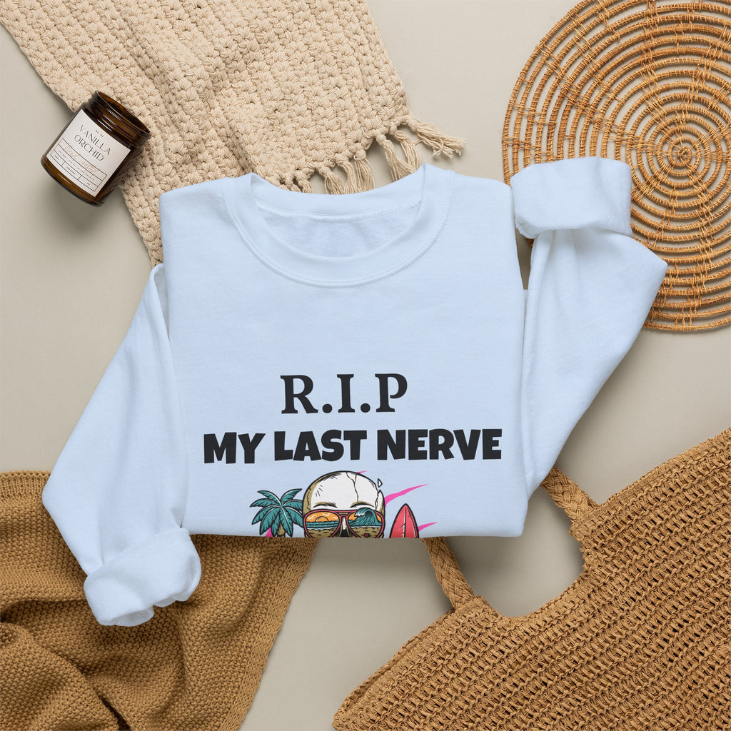 Sweatshirt — "R.I.P My Last Nerve" Skull Surf Graphic Crewneck