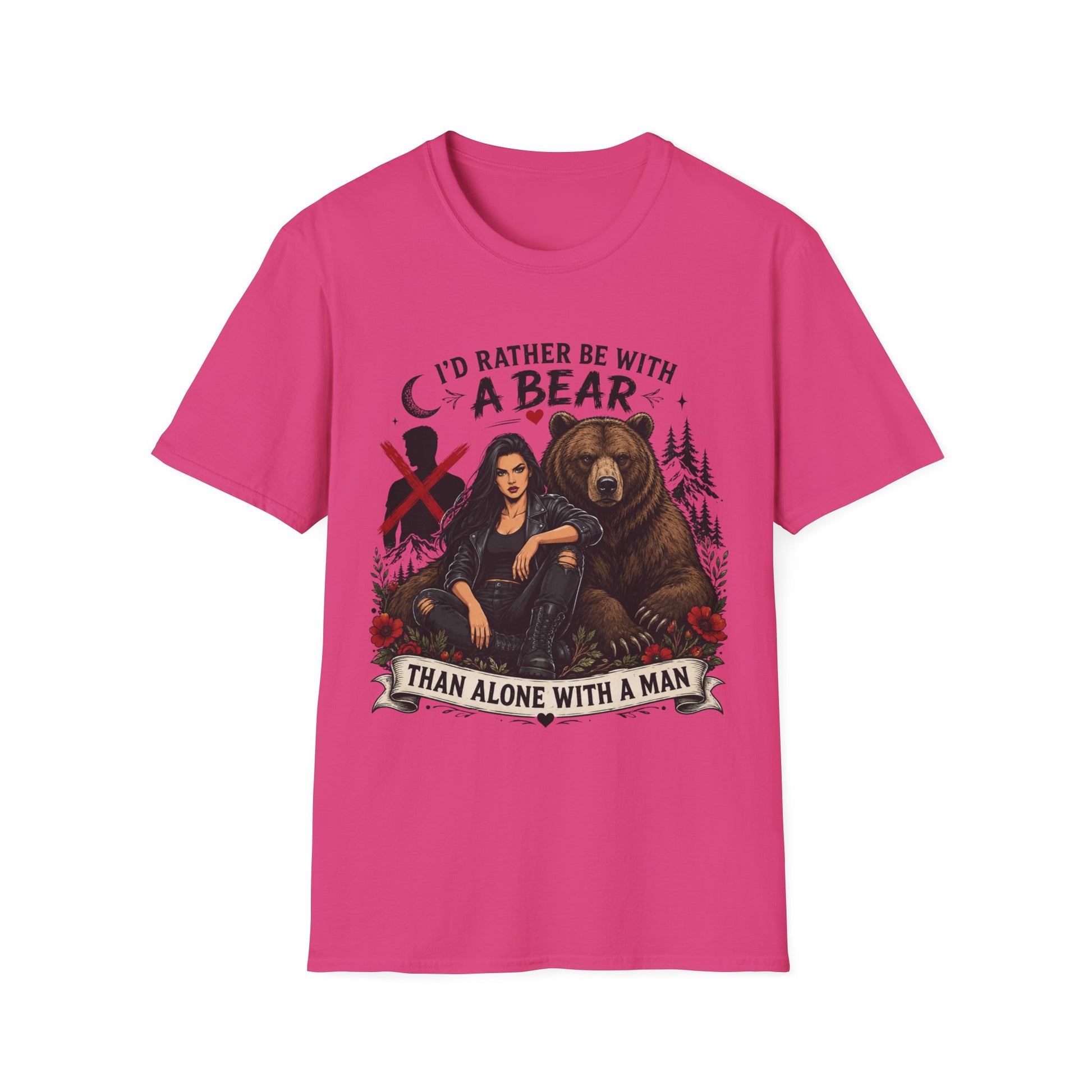 I'd Rather Be With a Bear T-Shirt Than Alone With a Man T-Shirt