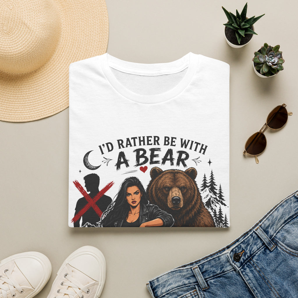 I'd Rather Be With a Bear T-Shirt Than Alone With a Man T-Shirt