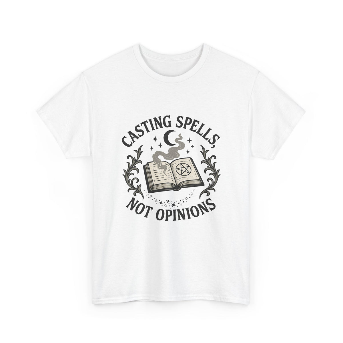 Casting Spells Not Opinions T-Shirt – Witchy Magic Graphic Tee