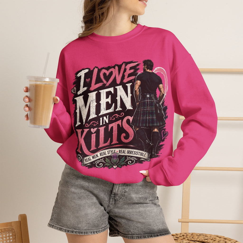 Crewneck Sweatshirt - "I Love Men in Kilts" Scottish Highland Kilt Lover Sweater