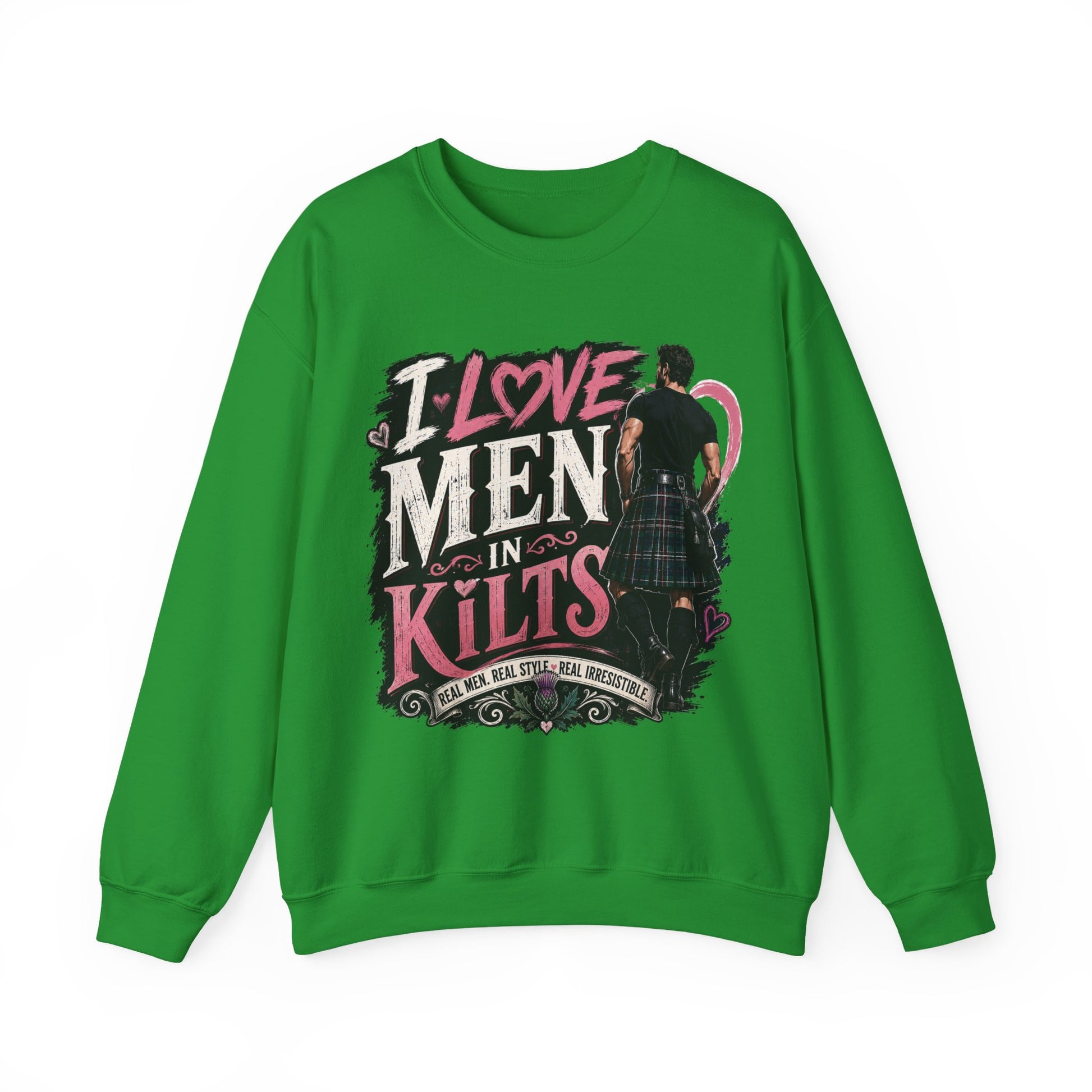 Crewneck Sweatshirt - "I Love Men in Kilts" Scottish Highland Kilt Lover Sweater