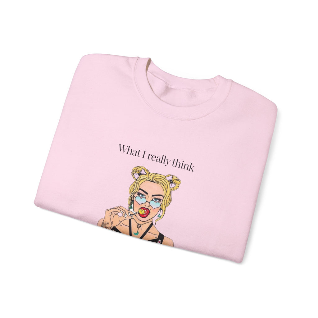 Sweatshirt — "What I Really Think" Edgy Tattooed Pop Art Crewneck