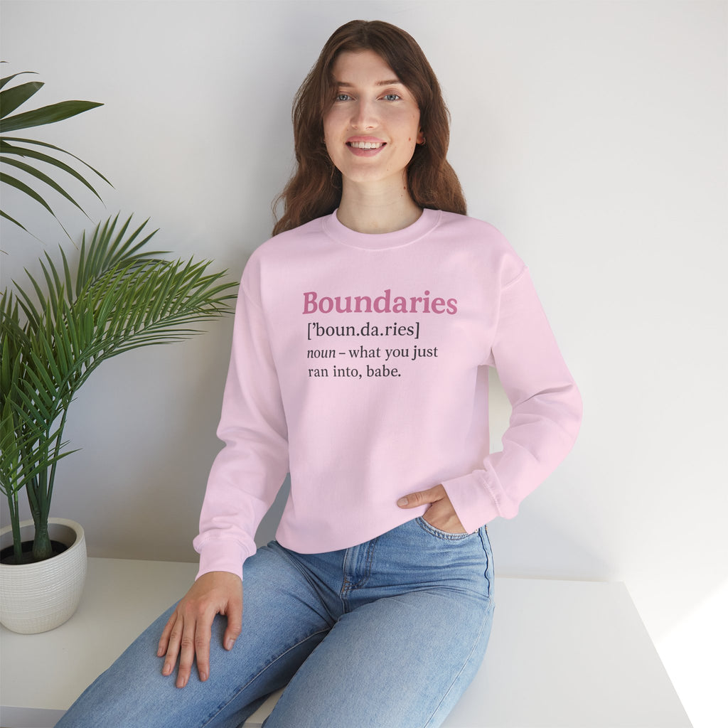 Boundaries Definition Sweatshirt — "Boundaries ... what you just ran into, babe." Soft Crewneck