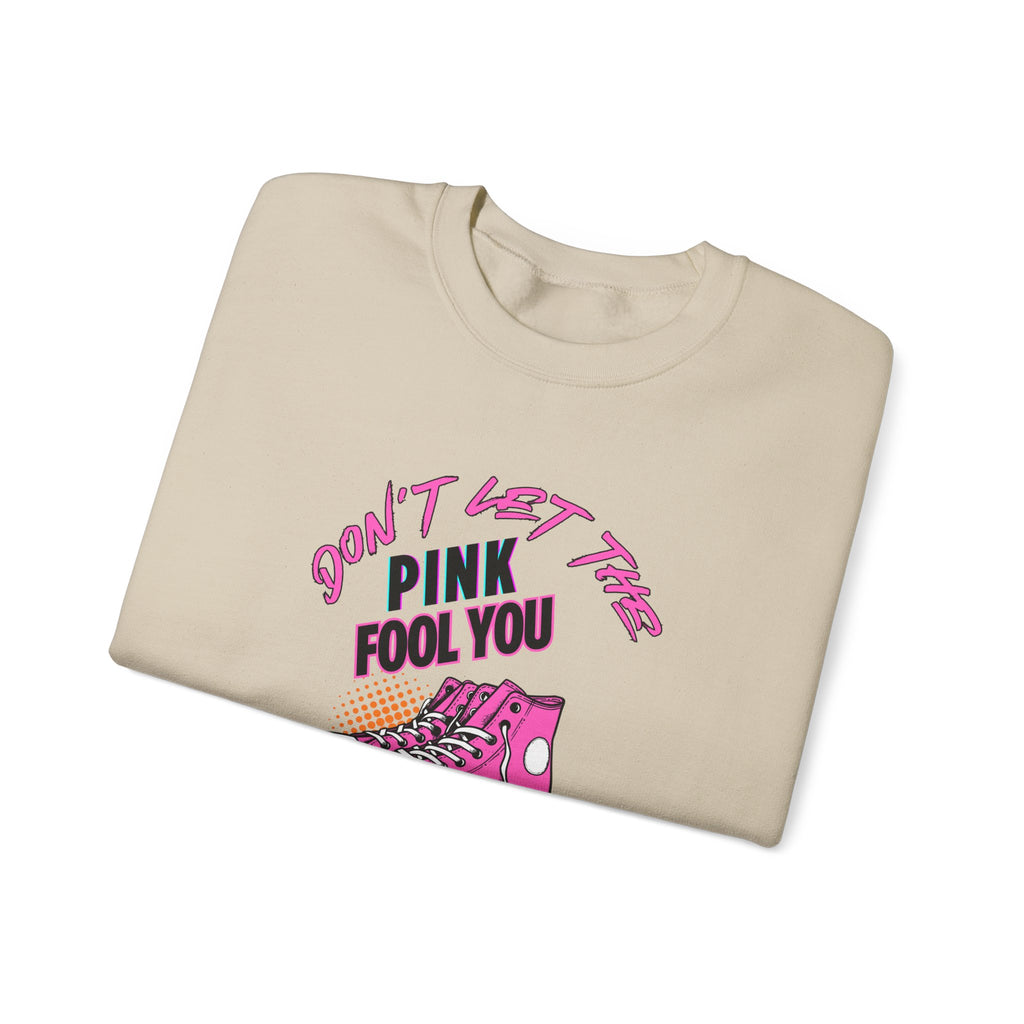 Don't Let The Pink Fool You. I KILL IT in the GYM - Unisex Sweatshirt