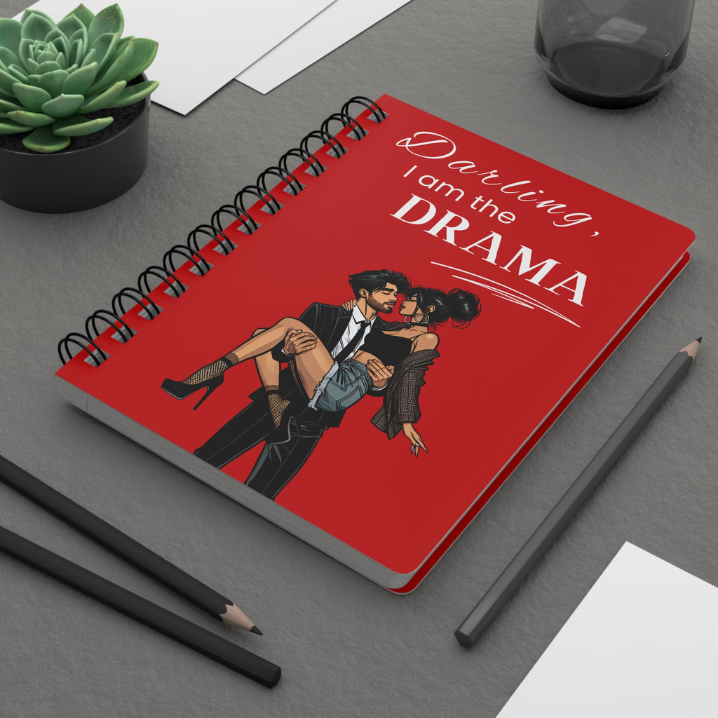 Darling, I Am the Drama - Pop Art Romance - Spiral Notebook