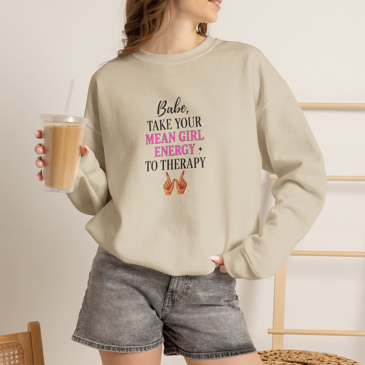 Babe Take Your Mean Girl Energy to Therapy Sweatshirt