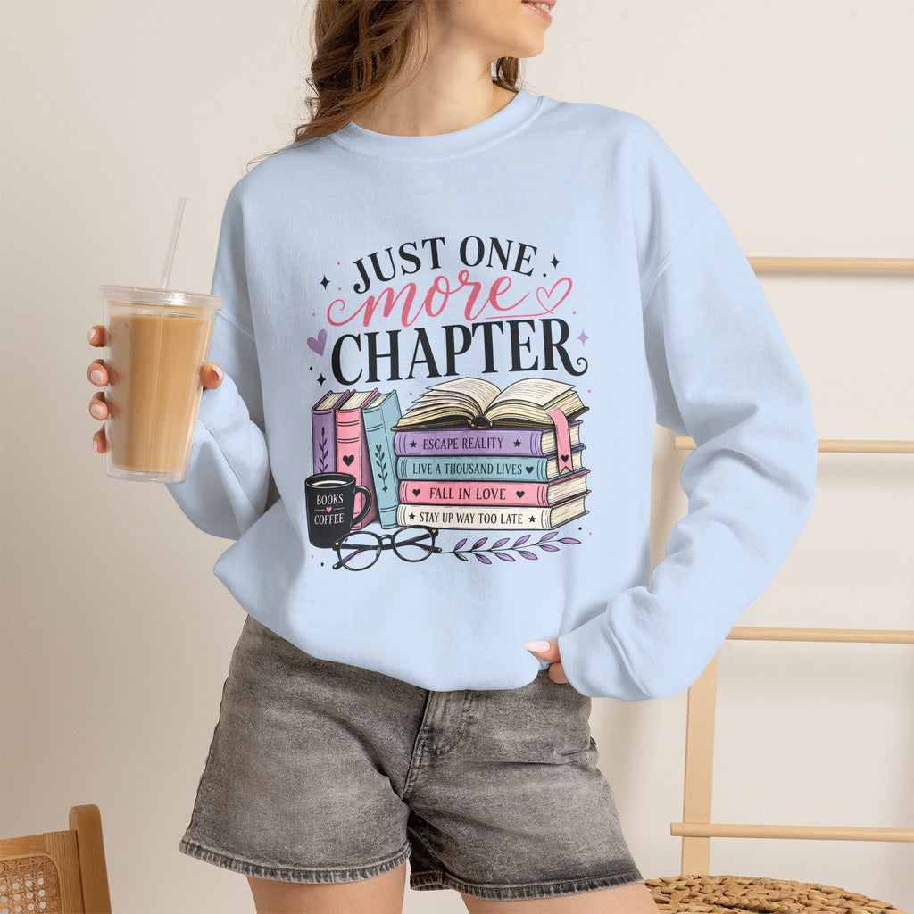 Sweatshirt for Book Lovers - Just One More Chapter Cozy Reading Crewneck