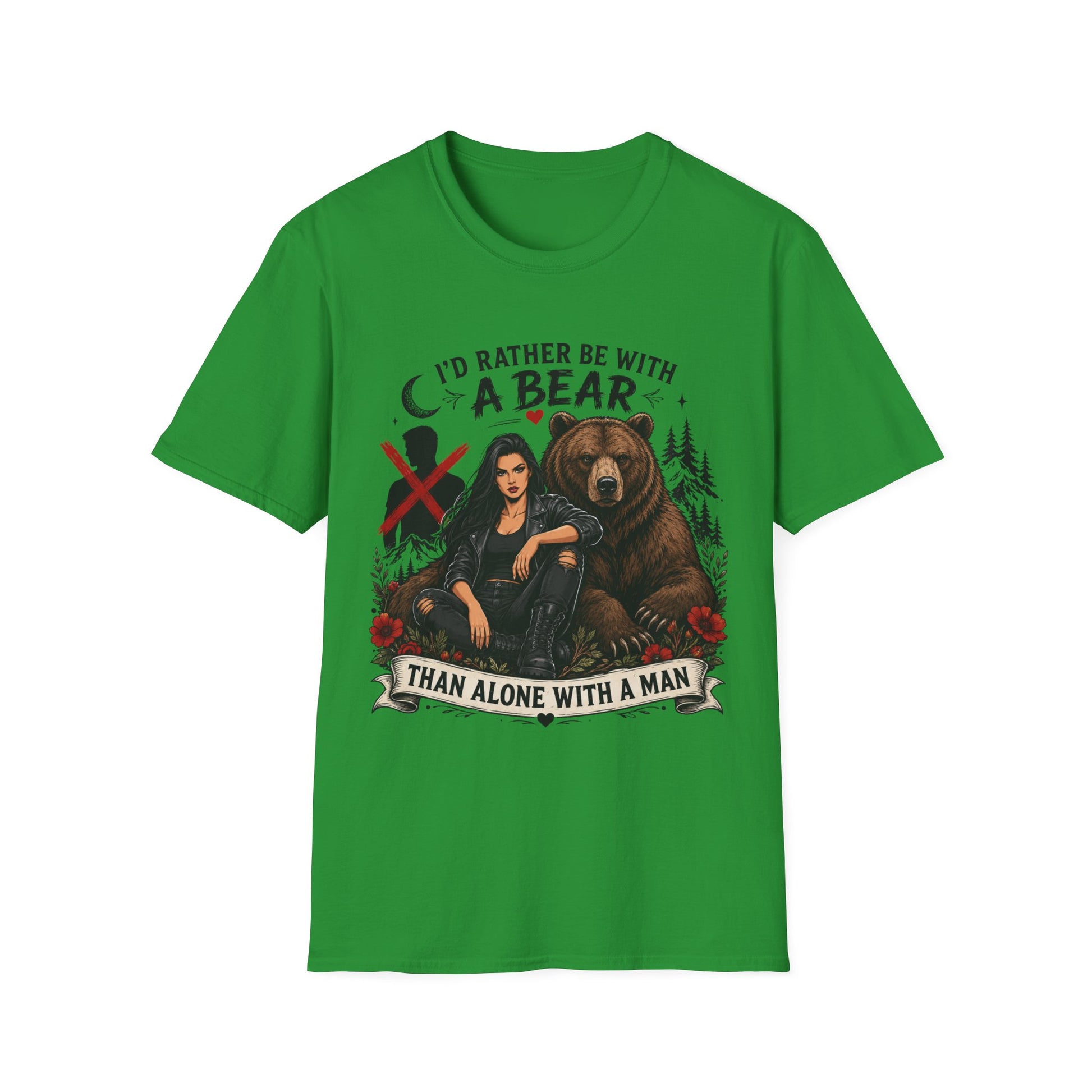 I'd Rather Be With a Bear T-Shirt Than Alone With a Man T-Shirt