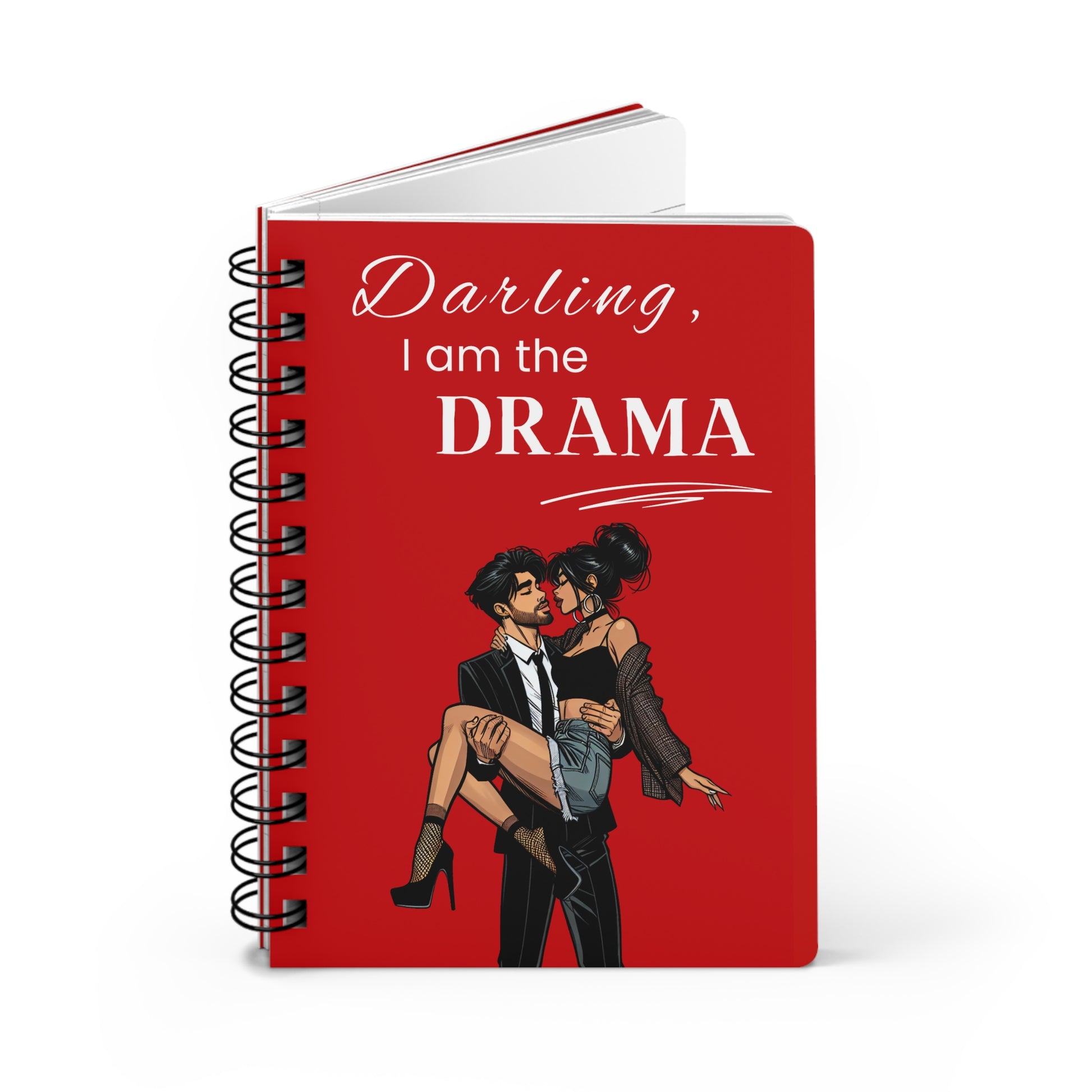 Darling, I Am the Drama - Pop Art Romance - Spiral Notebook