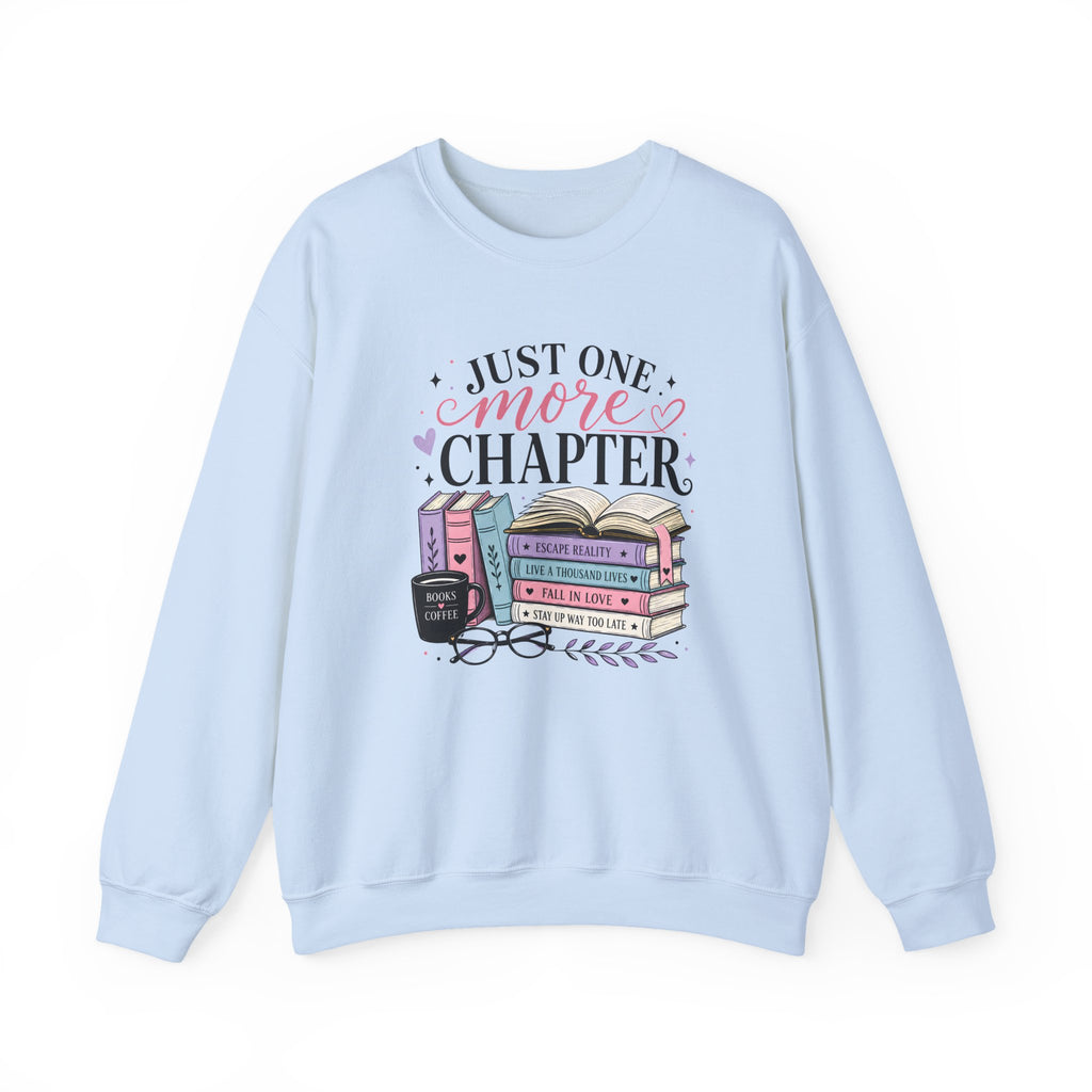 Sweatshirt for Book Lovers - Just One More Chapter Cozy Reading Crewneck