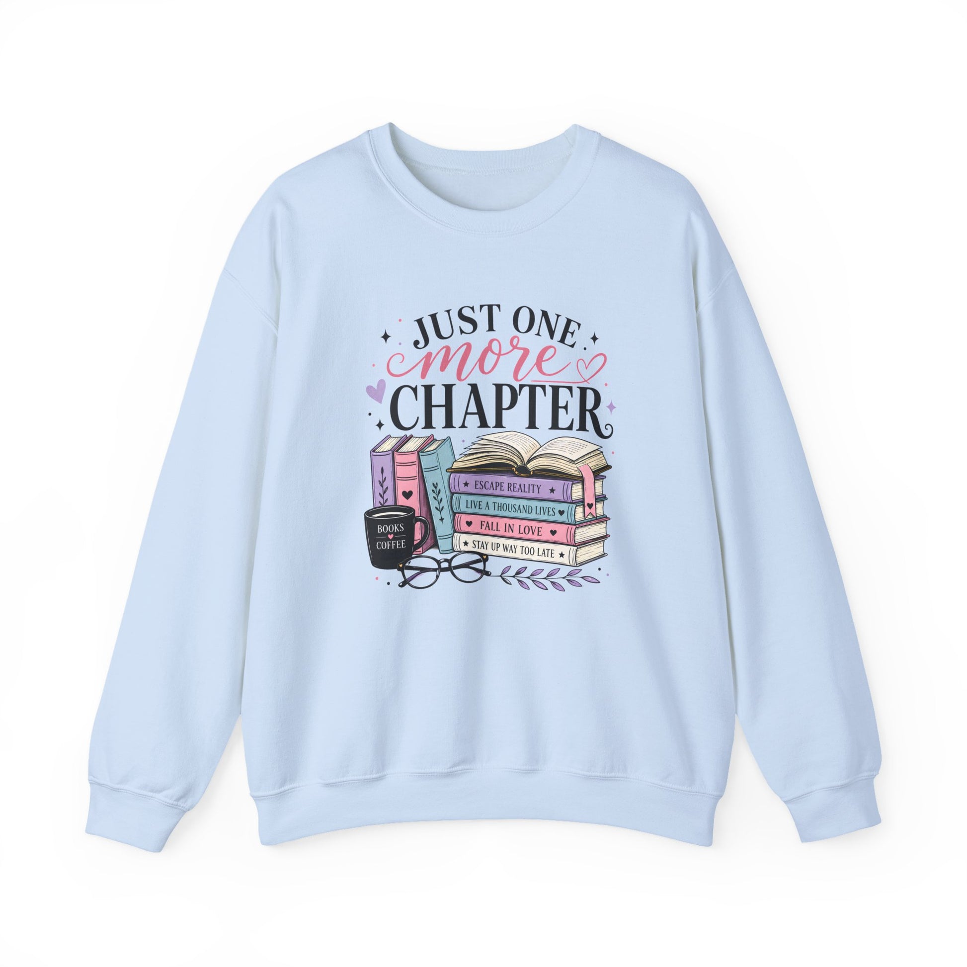 Sweatshirt for Book Lovers - Just One More Chapter Cozy Reading Crewneck