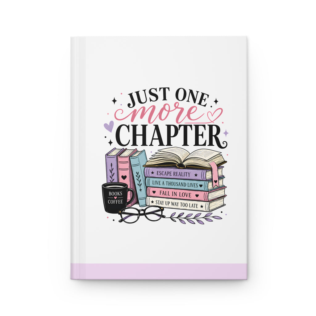 Just One More Chapter Hardcover Journal — Book Lover Notebook with Cute Books & Coffee Design