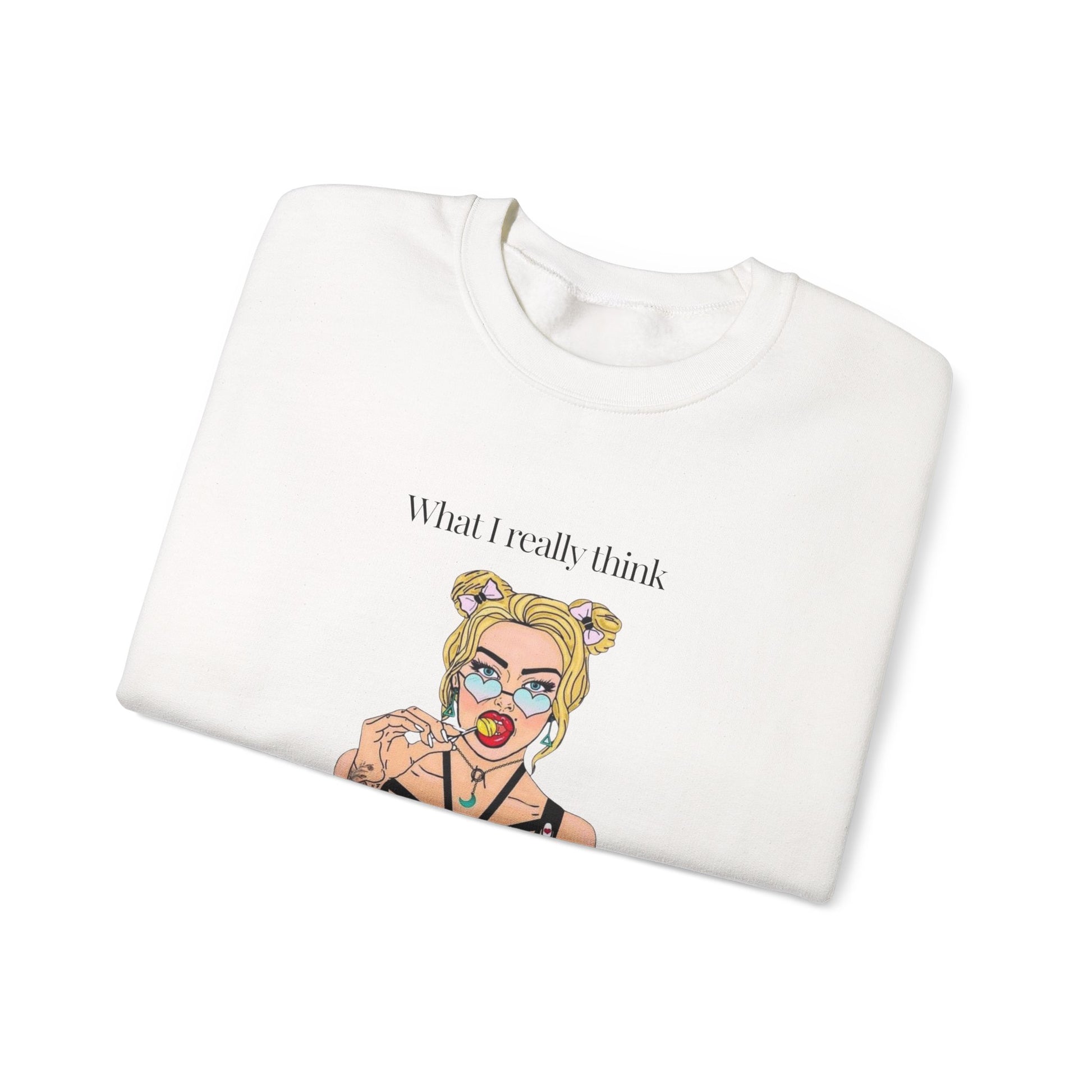 Sweatshirt — "What I Really Think" Edgy Tattooed Pop Art Crewneck