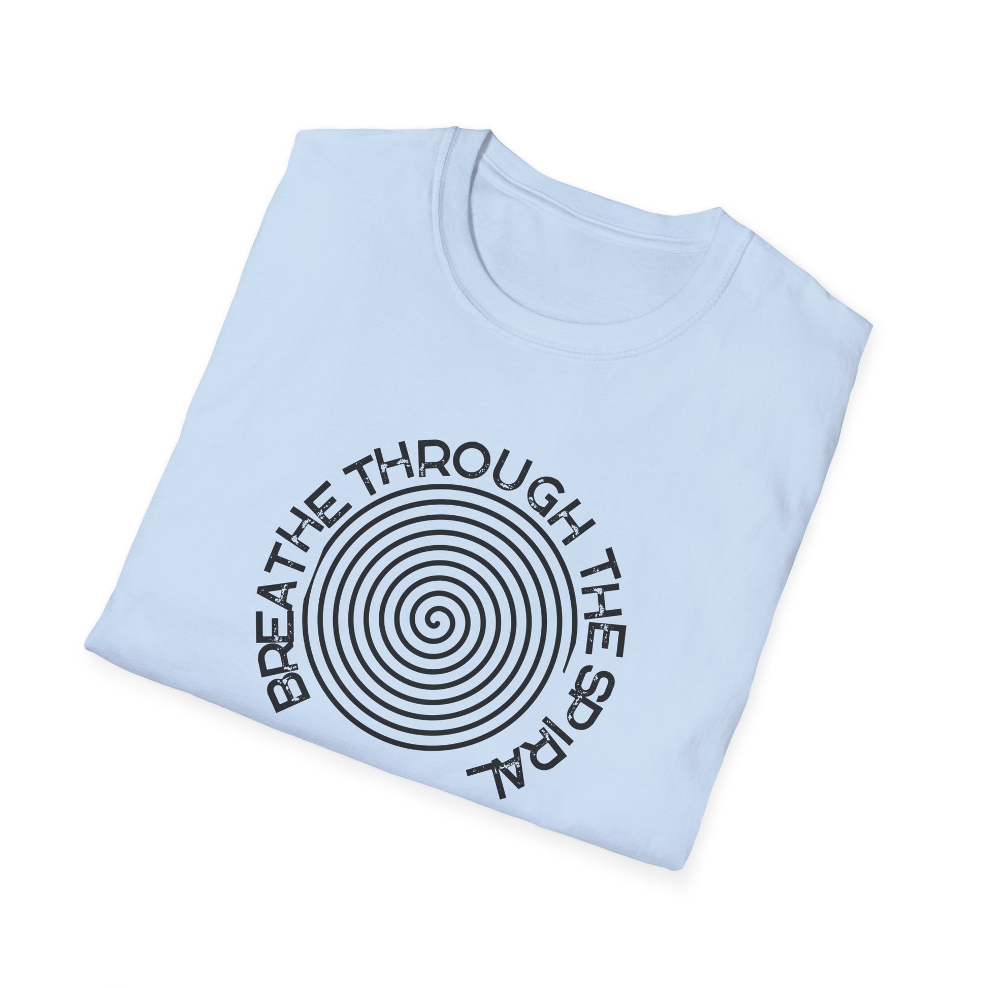 Mental Health Breathe Through the Spiral T-Shirt — Mindful Spiral Graphic Tee for Meditation & Relaxation