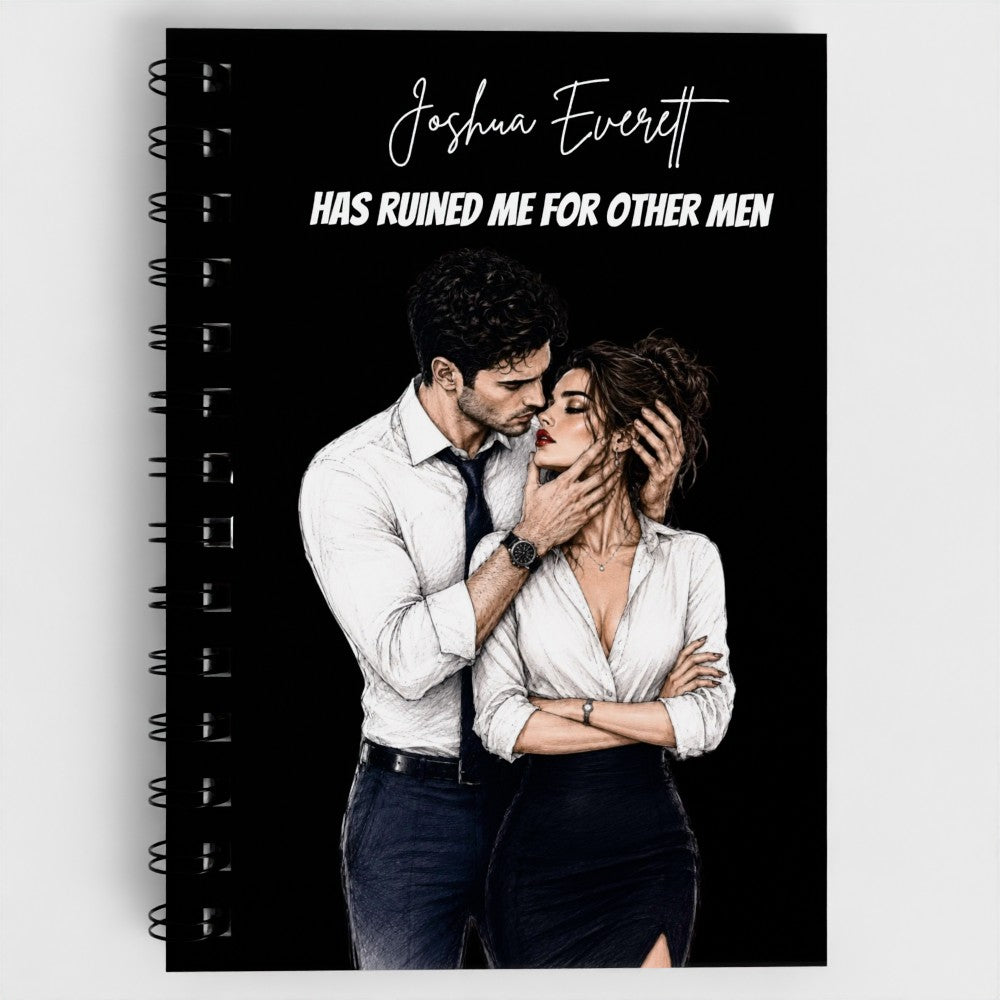 Joshua Everett Has Ruined Me - The Assistant's Playbook - Spiral Lined Notebook