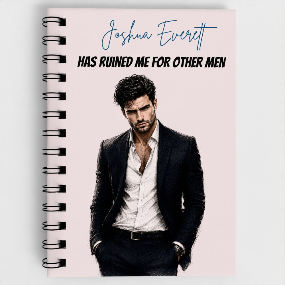 Joshua Everett Ruined Me For Other Men Spiral Lined Notebook
