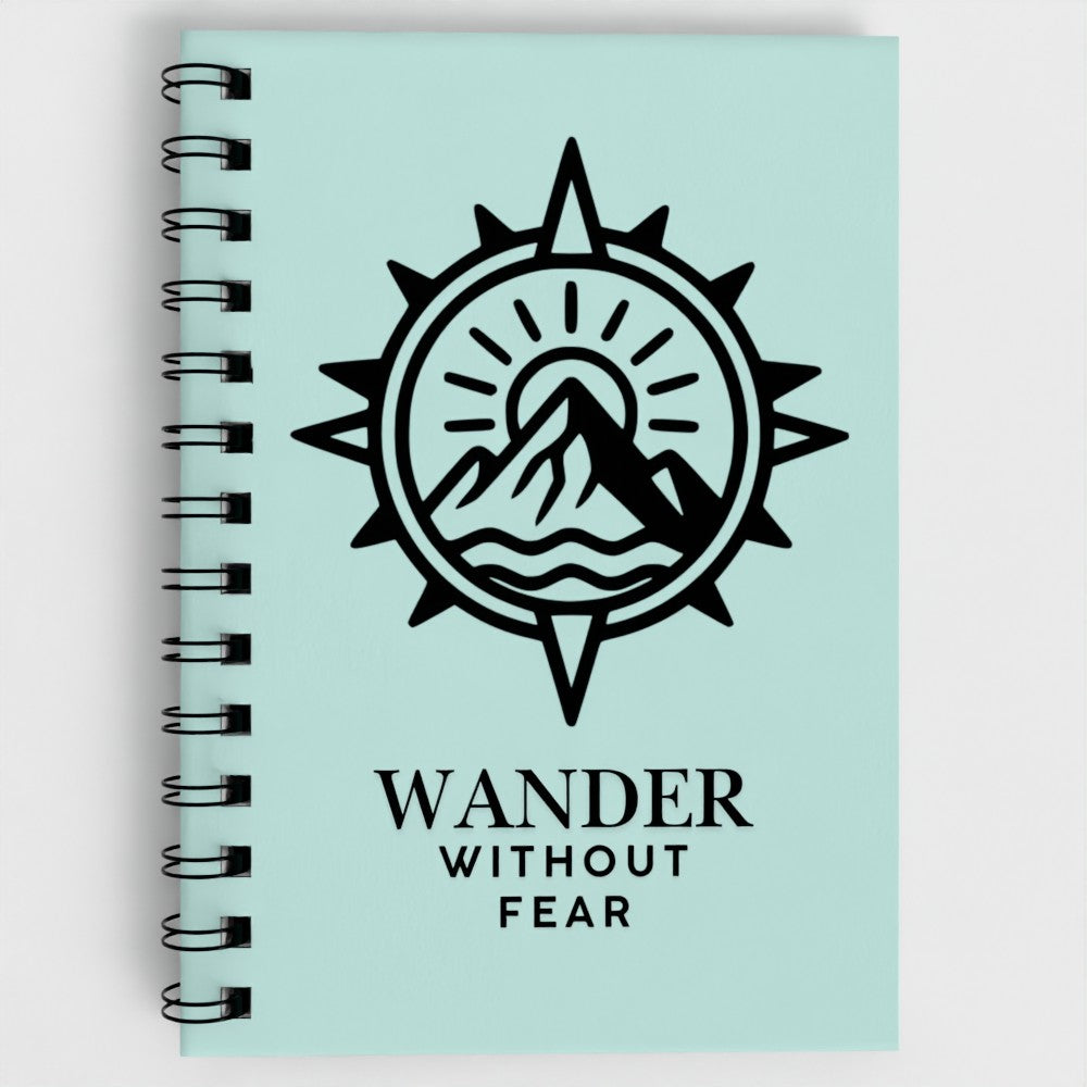 Wander Without Fear Spiral Notebook – Adventure Journal, Travel Notebook, Hiking Gift, Mountain Journal, Inspirational A5 Notebook