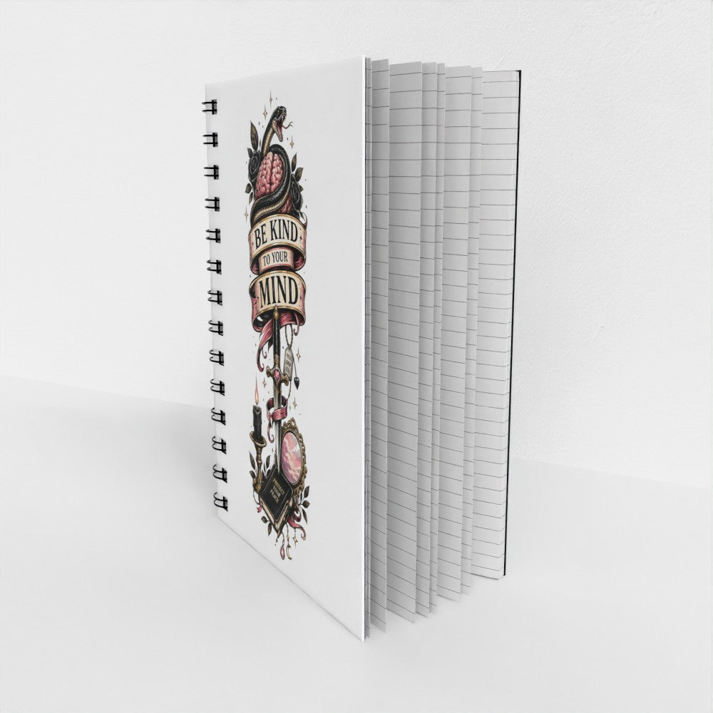 Be Kind To Your Mind - A5 Lined Spiral Notebook