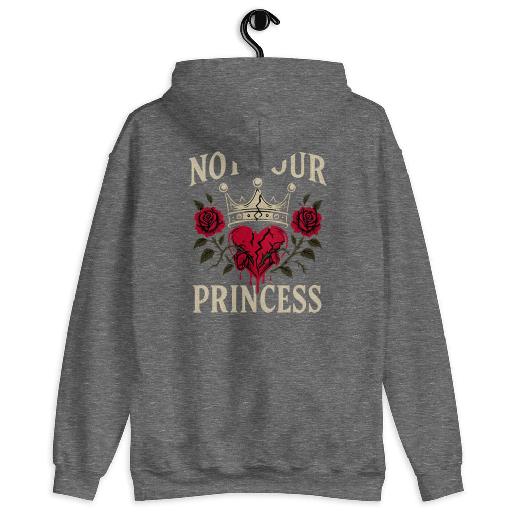 Not your princess soft hoodie