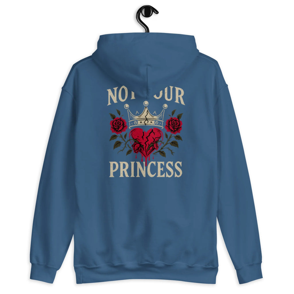 Not your princess soft hoodie